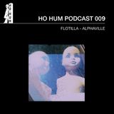 HOHUMPODCAST 009 - Flotilla_AlphaVille