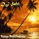 DJ Safri - Vintage World Funk mix