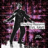 Honeys Mix 02: Phucking Happyend - Evil Rave