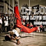 DJ LOPEZ - We Love Hip Hop - Mars 2016