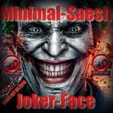 Minimal-Saesh LIVE-CUT 02.03.14 www.THE4thROOM.de JOKER-FACE