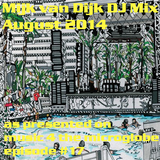 Mijk van Dijk DJ Mix August 2014