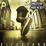 Diffstarr - Gangsta Rap Made Me Do It 2015