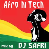 DJ Safri - Afro Hi Tech mix