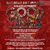 GOOD TIMES Ol Skool Dance/Video Party! Saturday July 25th 2015 @ Club 120