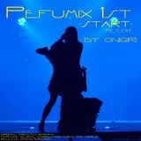 【Perfume】Perfumix 1st -start- (re-edit)【onigirmx】
