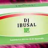 DOPE HKI: June 6th 2015 w. DJ Ibusal