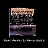 Down To The River To Pray!!!