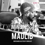 30 Minutes of: Madlib