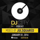 Julsquared - DJcity Benelux Podcast - 01/01/16