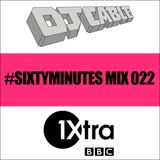 BBC 1Xtra #SixtyMinutes Mix 022