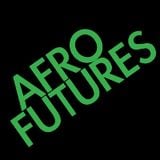 Afrofutures Podcast 001