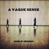a vague sense