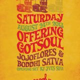 Offering Gotsoul Live Aug 2103 at Peopl Montreal ft jojoflores & Boddhi Satva