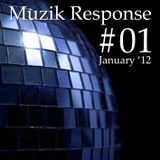 Muzik Response #1 (January Mix '12) mix by Dela Muzik