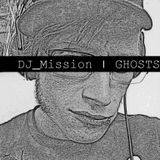 DJ_Mission | GHOSTS