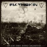 filthskin:"in sin they found salvation".