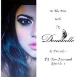 In The Mix with DJ Donabelle & Friends - DJ Tam (Vietnam) - Radio One Fm 103.7