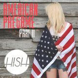 American Pregame Part II