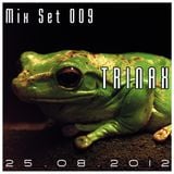 Trinax Mix Set 009 // 25.08.2012