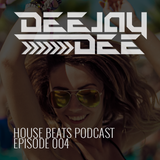 House Beats Podcast 004