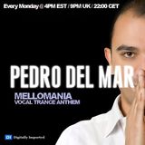 Pedro Del Mar - Mellomania Vocal Trance Anthems Episode 365 on DI.FM - 13-May-11