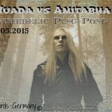 Nuada vs Amitabha / Tabha records Germany (Psychedelic Ping Pong Set ) 30.05.2015