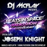 DJ Mcflay® - Beats In Space Radio Show Episode #040 with. Joseph Knight Guest Mix
