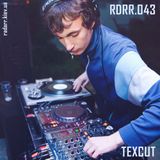 RDRR.043 Radarr Podcast by Texcut