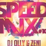 Speed Mix #10 Dj OllY Ft. Dj Zeni