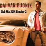 Kai van Bjonik - Clubmix 2014 Chapter 2