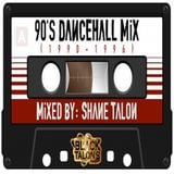 Shane Talon - Welcome to 90s DANCEHALL MIX (1990-1996)