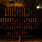 Dj Matt Present - "House Moments"