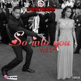 DJ Denz | So Into U Volume 1 | @DenzilSafo1