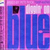Pete Rock Diggin On Blue
