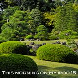 This morning on my ipod 15