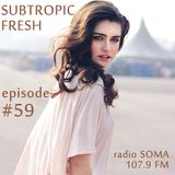 Ron Sky - Subtropic Fresh Radioshow (Episode 59)