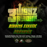 3WAYZ RIDDIM PROMOMIX by GaCek Killah RIDDIMS FANATIC