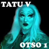 Tatu V - Otso 1