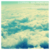 D.Ciprian - Under The Sky (May Promo Mix)