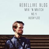 Mix 'n Match No4: HuskyJoe for Rebellive