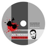 Ah Yeahh! A DJ AM Tribute