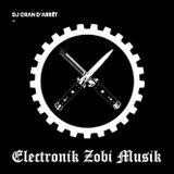 DJ CRΛN D'ΛRRÊT - ELECTRONIK ZOBI MUSIK