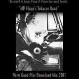 MP Flapp's Tobacco Road (Very Good Plus Download Mix 2011)