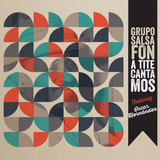 Grupo Salsafón - A Tite Cantamos