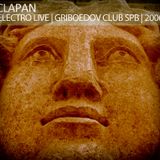 ELECTRO LIVE | CLAPAN | GRIBOEDOV CLUB | 2006