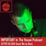 IMPORTANT In The House Podcast 027!07.04.2014 Guest Mix by Nevy