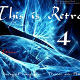 Tha VinylPlayah - This is retro 4 (Club edition)