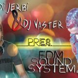 Hedi Jerbi & DJ Vaster Pres. EDM sound system (ep 02 )