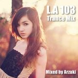 Arzuki - Look Ahead 103 Trance Mix (04.07.2014)